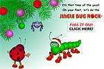  - - Jingle Bug Rock